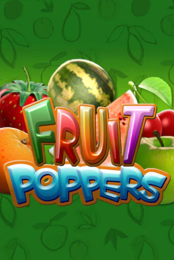 Демо игра Fruit Poppers играть онлайн | Casino X Online бесплатно