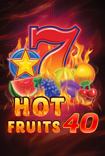 Демо игра Hot Fruits 40 играть онлайн | Casino X Online бесплатно